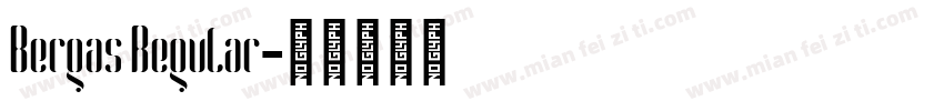 Bergas Regular字体转换